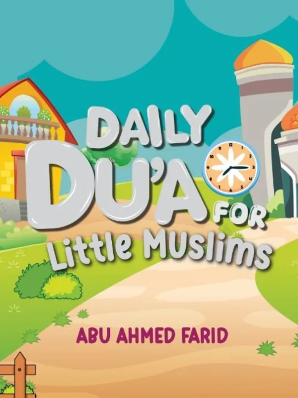 Daily Dua’s for Little Muslims ( Soft Cover )