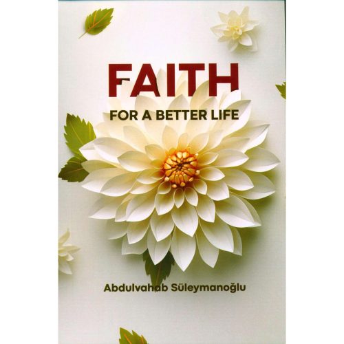 Faith For A Better Life by Abdulvahab Suleymanoglu ( Soft Cover )